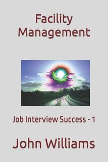 Facility Management - John Williams (ISBN 9798588596602)