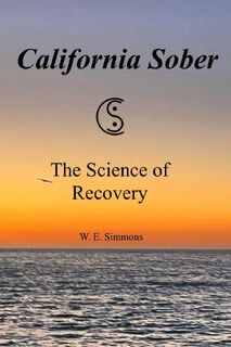 California Sober - W. E. Simmons (ISBN 9798218319472)