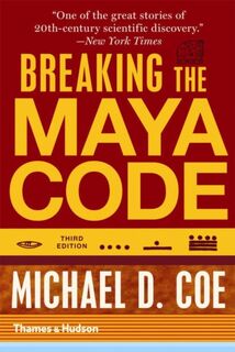 Breaking the Maya Code - Michael D. Coe (ISBN 9780500289556)