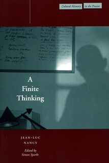 A Finite Thinking - Jean-Luc Nancy (ISBN 9780804739016)