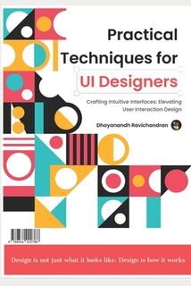 R, D: Practical Techniques for UI Designers - Dhayanandh R (ISBN 9789334022766)