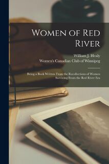 Women of Red River - WILLIAM J. HEALY (ISBN 9781014490537)