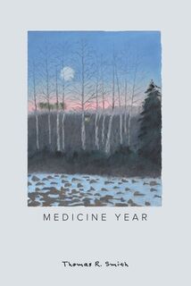 Medicine Year - Thomas R Smith (ISBN 9780578379814)