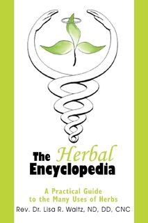 The Herbal Encyclopedia - Lisa R Waltz (ISBN 9780595334254)
