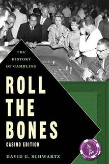 Roll The Bones - Dr David G Schwartz (ISBN 9780615847788)