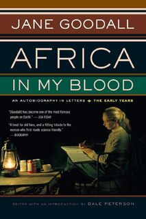 Africa in My Blood - Jane Goodall, Dale Peterson (ISBN 9780618127351)