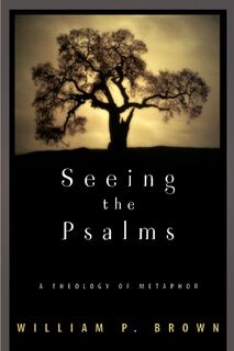 Seeing the Psalms - William P. Brown (ISBN 9780664225025)