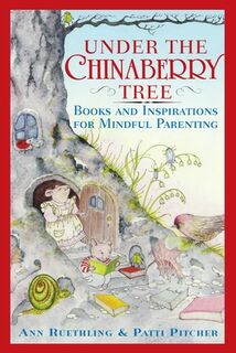 Under the Chinaberry Tree - Ann Ruethling, Patti Pitcher (ISBN 9780767912020)