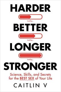 Harder, Better, Longer, Stronger - Caitlin V (ISBN 9781401998035)
