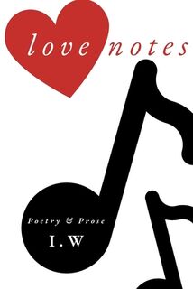 Love Notes - I. W (ISBN 9780645454550)