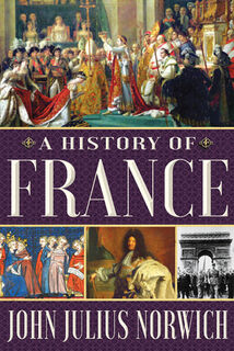 A History of France - John Julius Norwich (ISBN 9780802147776)