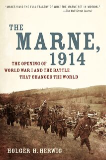 The Marne, 1914 - Holger H. Herwig (ISBN 9780812978292)