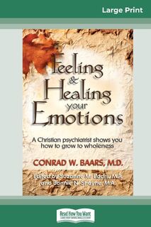 Feeling and Healing Your Emotions - Conrad W Baars (ISBN 9780369320889)