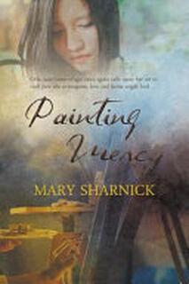 Painting Mercy - Mary Donnarumma Sharnick (ISBN 9781946409584)
