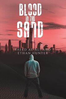 Blood in the Sand - Saeed Al-Ali, Ethan Hunter (ISBN 9781035820108)