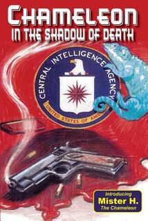 Chameleon in the Shadow of Death - H. (ISBN 9781981386543)