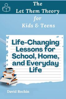 Life-Changing Lessons for School, Home, and Everyday Life - David Rochin (ISBN 9798349583995)