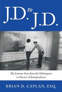 J.D. to J.D. - Brian D Caplan (ISBN 9780578626970)