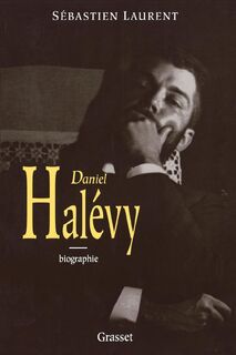 Daniel Halévy - Sébastien Laurent (ISBN 9782246606819)