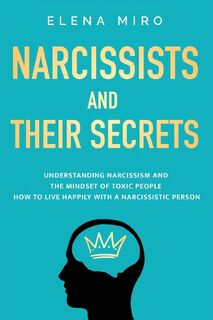 Narcissists and Their Secrets - Elena Miro (ISBN 9781088089279)