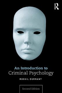 An Introduction to Criminal Psychology - Russil (Victoria University of Wellington Durrant (ISBN 9781138650961)
