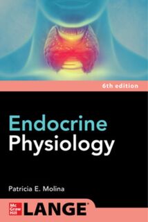 Endocrine Physiology, Sixth Edition - Patricia Molina (ISBN 9781264278459)