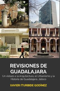Revisiones de Guadalajara - Xavier Iturbide Godinez (ISBN 9781366019035)