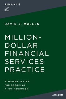 The Million-Dollar Financial Services Practice - Jr. David J. Mullen (ISBN 9781400238804)