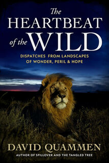 The Heartbeat of the Wild - David Quammen (ISBN 9781426222078)
