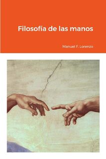 Filosofia de las manos - Manuel Fernandez Lorenzo (ISBN 9781447712800)