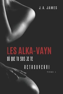 Les Alka-Vayn - 1 - J a James (ISBN 9798753521804)