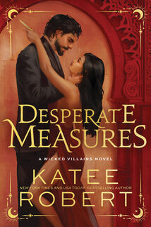 Robert, K: Desperate Measures (Deluxe Edition) - Katee Robert (ISBN 9781464227998)