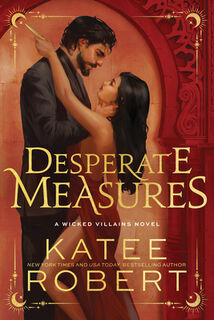 Desperate Measures (Standard Edition) - Katee Robert (ISBN 9781464237164)