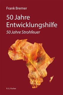 50 Jahre Entwicklungshilfe - Frank Bremer (ISBN 9783830118787)