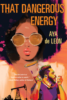 That Dangerous Energy - Aya De Leon (ISBN 9781496740328)
