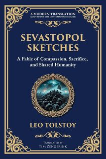Sevastopol Sketches - Leo Tolstoy (ISBN 9781804215494)