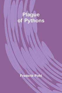 Plague of Pythons - Frederik Pohl (ISBN 9789357918244)