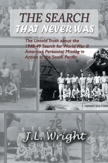 The Search That Never Was - J.L. Wright (ISBN 9781625166791)
