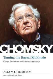 Taming the Rascal Multitude - Noam Chomsky (ISBN 9781629638782)
