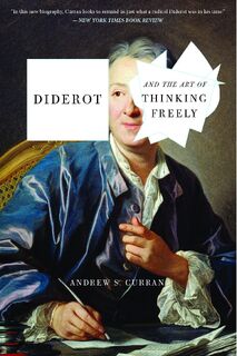 Diderot and the Art of Thinking Freely - Andrew S. Curran (ISBN 9781635420395)