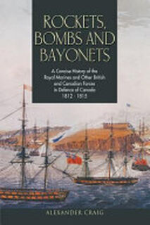 Rockets, Bombs and Bayonets - Alexander Craig (ISBN 9781460000953)