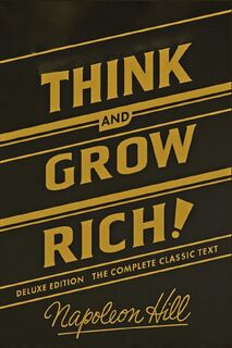 Think and Grow Rich Deluxe Edition - Napoleon Hill (ISBN 9781638233794)