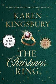 The Christmas Ring - Karen Kingsbury (ISBN 9781404122130)
