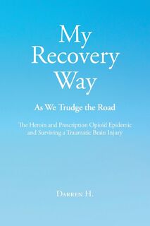 My Recovery Way - Darren H (ISBN 9781648014741)