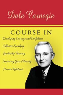 The Dale Carnegie Course - Dale Carnegie (ISBN 9781684117321)