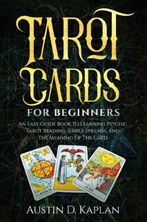 Tarot Cards For Beginners - Austin D Kaplan (ISBN 9781702999854)