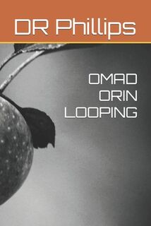 Omad Orin Looping - Phillips (ISBN 9781726853354)