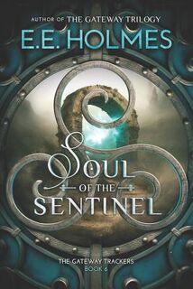 Soul of the Sentinel - E. E. Holmes (ISBN 9781733935210)