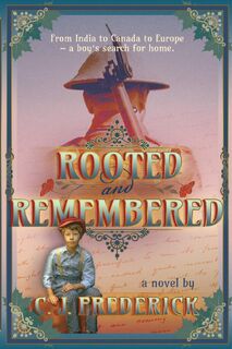 Rooted and Remembered - C. J. Frederick (ISBN 9781738285600)