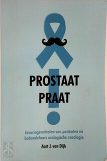 Prostaat praat! - Aart J. van Dijk (ISBN 9789464034653)